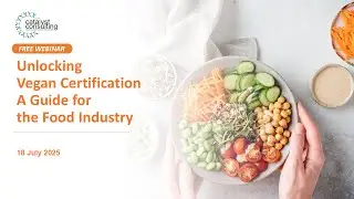 Unlocking Vegan Certification - A Guide for the Food Industry