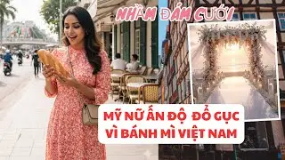 Nhầm Đám Cưới, Mỹ Nữ Ấn Độ Đổ Gục Vì Bánh Mì Việt Nam