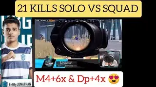 Entity Jonathan 21 Kills Solo vs Squad | Perfect Domination|