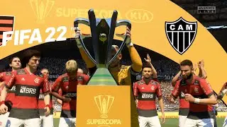 Flamengo x Atlético-MG | SUPER COPA DO BRASIL 2022 | FIFA 22