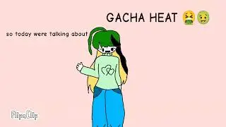 flipa clip | hpgacha heat | 🤢🤮 |