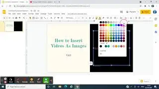 Google Slides Tutorial : Inserting Videos As Images / VAS Format