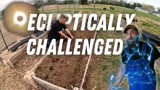 Electro Eclipse and Gardening... wha? | Backroads Homesteading Barndominium Build  @WhiteRockNATION