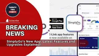 SimplyGo's New App: The Future of Transit or a Privacy Concern? Features and Upgrades Explained!