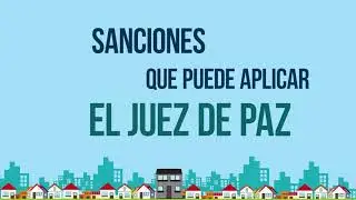 El fallo que dicte el Juez de Paz puede incluir las siguientes sanciones