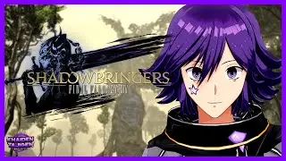 【FFXIV Shadowbringers】Let's be Shadow Superstars! Darker and danker in the MSQ!  ☆