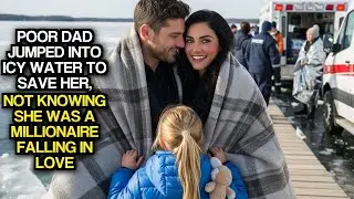 Poor Dad Jumped Into Icy Water To Save Her, Not Knowing She Was A Millionaire Falling In Love