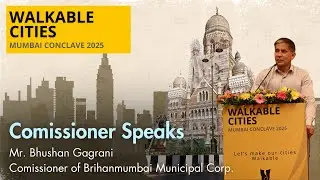 Keynote Address by BMC Commissioner | Walkable Cities Conclave 2025