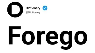 Forego Meaning In English