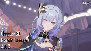 Honkai Impact 3rd Chapter 30 Marcia Funebre Act 3 Full CG JP Dub