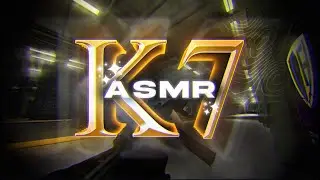 K7 ASMR - Phantom Forces