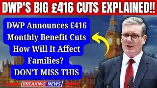 DWP Cuts &pound;416 in Support Payments &ndash; How Will It Affect Your Budget?