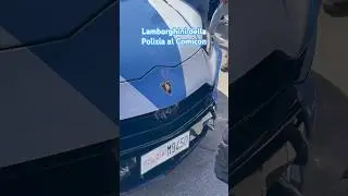 Lamborghini della Polizia al Comicon 🗿