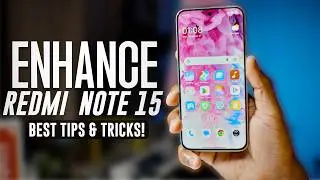 15 Hidden REDMI Note 15 Tips Xiaomi Won't Tell You