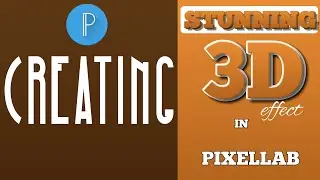 CREATE Stunning 3D Text Effects with ANY Font in Pixellab!