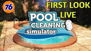 Pool Cleaning Simulator - EARLY ACCESS - FIRST LOOK - PC - LIVE STREAM