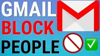 How To Block People On Gmail