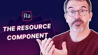 The Resource Component