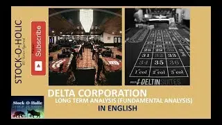 Delta Corp Long Term Analysis- Fundamentals | Stock Analysis| In English | Part 2 of 3 | 19-03-2018