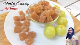 Amla Candy for Strong Immunity & Digestion | आंवला कैंडी बनाने की आसान रेसिपी