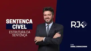 SENTENÇA CÍVEL | Estrutura da  Sentença