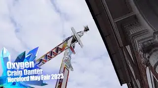 Oxygen - Craig Danter @ Hereford May Fair 2023