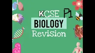 BIOLOGY LESSON 4: KCSE PAPER 1 REVISION | MADAM MARYAM SHARIFF
