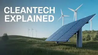 The Cleantech Boom: What You Need to Know