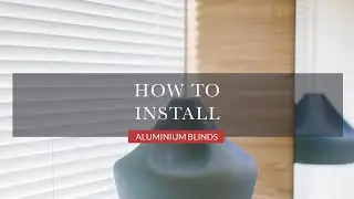 How to install Aluminium Venetian Blinds
