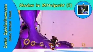 Sonic Spieleshowcase (2026) 🦔 Die Levels von Shadow I Sonic Dream Team I Part 02
