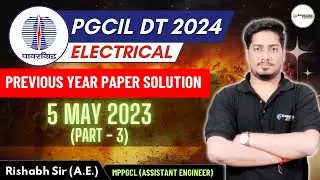 🔥PGCIL DT EE Solution (5 May 2023) | Part - 3 | Rishabh Agrawal (AE) #pgcil #rrbjeelectrical #pyqs