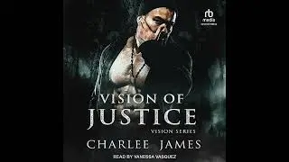 Vision of Justice by Charlee James | Full Audiobook