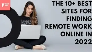 Where to find Remote jobs (TOP 10 Websites to apply for Remote jobs)