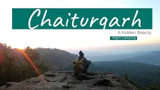 Chaiturgarh Fort The Hidden Beauty | Asian Tracks  | Night Camping Chhattisgarh  | 2023  January .