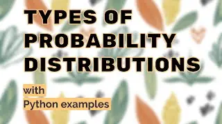 Types of Probability Distributions with real-world examples in Python