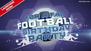LAUNCHING SOON! | Mini-Epic | Personalised Children's Video Invitations | Football birthday party