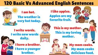 Basic vs Advanced English Sentences | Improve Your English Fast | Kids & Beginners | Learn English