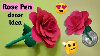 DIY Rose flower pen decoration | DIY Rose pen topper | Back to school supplies | Paper Rose flower