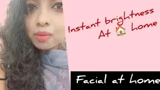 Instant brightness Facial at home|tan remover|clear face #skincare #facial #diyfacemask