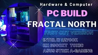 Custom PC Build: Fractal North PC Fast Cut Version, wie baue ich einen PC
