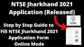 NTSE Jharkhand 2021 Application (Released) - How to Fill NTSE Jharkhand 2021 Application Online Mode
