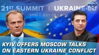 Kyiv offers Moscow talks on Eastern Ukraine conflict