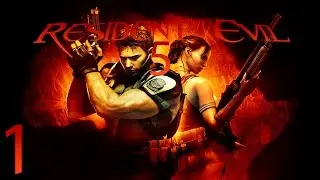 Resident Evil 5 - Remastered - Part 1 - [Co-Op] - (EagleBalls & UltraWipes)