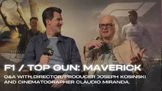 F1/Top Gun: Maverick Q&A with director/producer Joseph Kosinski and cinematographer Claudio Miranda