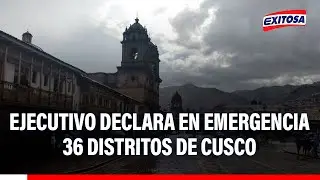🔴🔵 Ejecutivo declara en emergencia 36 distritos de once provincias de Cusco por intensas lluvias