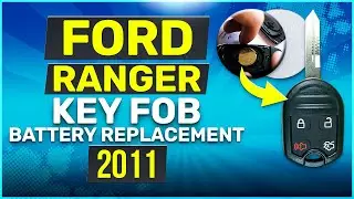 Ford Ranger Remote Key Fob Battery Replacement 2010 2011