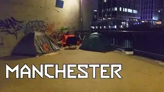 MANCHESTER Illegal Camping At Its Finest