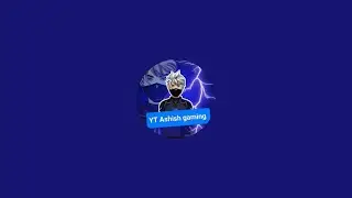 YT Ashish gaming  लाइव है!