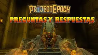 TODA LA INFORMACION SOBRE PROJECT EPOCH, PREGUNTAS Y RESPUESTAS!!