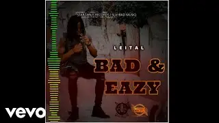 Leital - Bad & Eazy (Visualizer)
